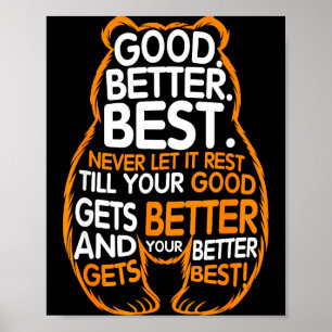 Good Better Never Let It Rest Motivation Bear Quot Poster