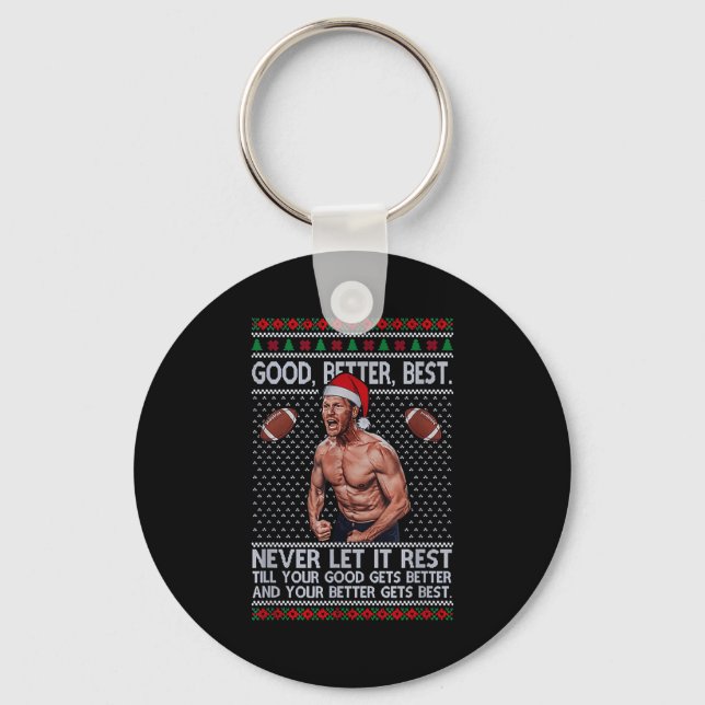 Good Better Never Let It Rest Xmas Ben Johnson  Keychain (Front)