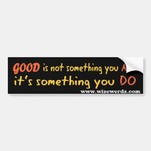 Good bumper sticker - dark