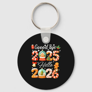 Good Bye 2025 Hello 2026 Christmas New Year Ginger Keychain