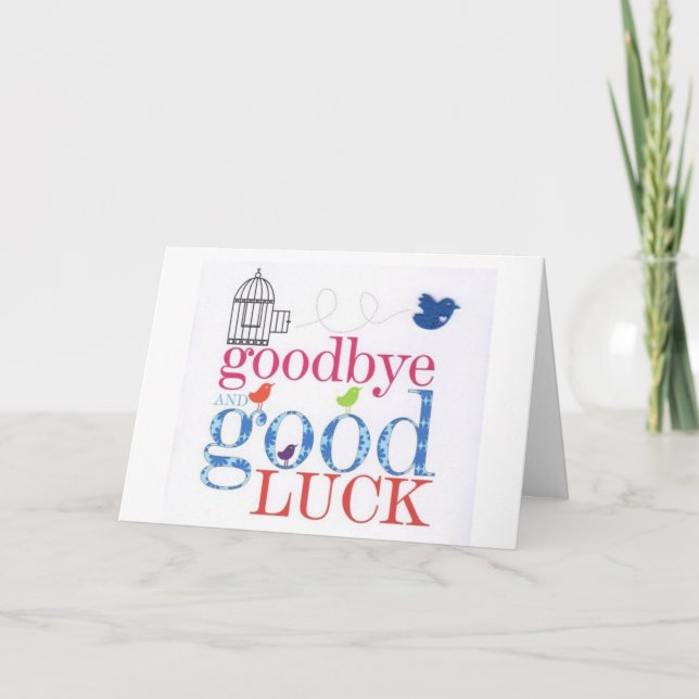 **GOOD BYE** AND **GOOD LUCK** CARD (Front)