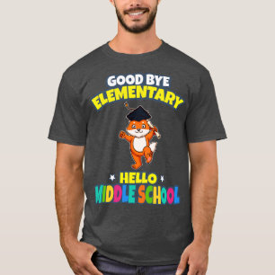 Good Bye Elementary Hello Middle School Graduation T-Shirt