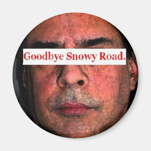 good bye snowy road.... magnet (Front)