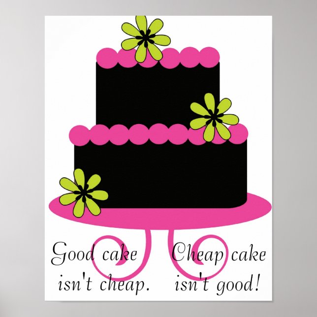 good cake isn't cheap poster (Front)