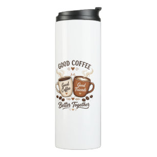 Good Coffee Good Friends with two coffee cups
