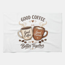 Good Coffee Good Friends with two coffee cups