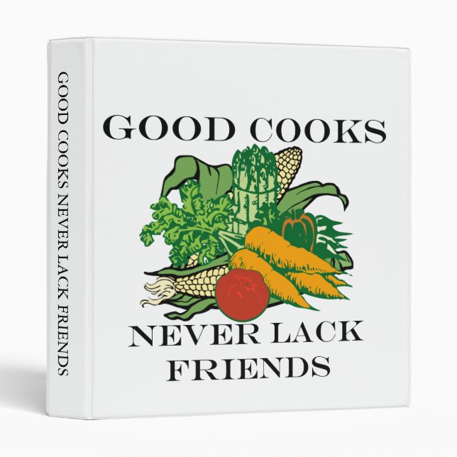 Good Cooks Never Lack Friends Binder (Front/Spine)