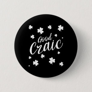 Good Craic Fun Irish Slang Shamrocks St Patricks D 2 Inch Round Button