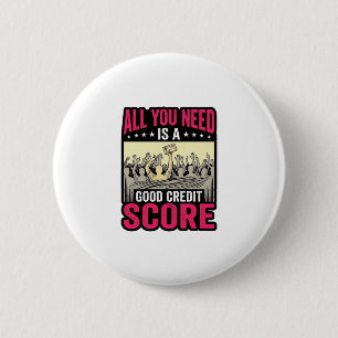 Good Credit Score Vintage Funny Finance Shirt_1 2 Inch Round Button