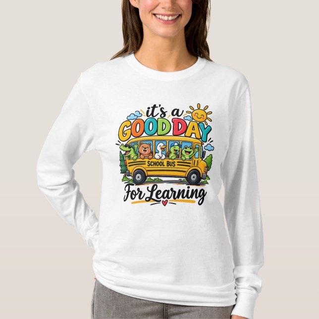 Good Day For Learning Bus Animals Sunshine T-Shirt (Front)