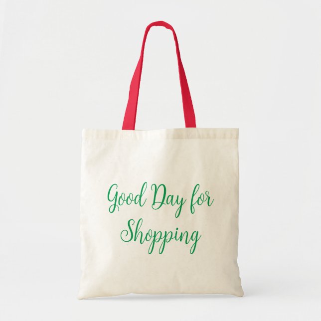 Good Day for Shopping  Tote Bag (Front)