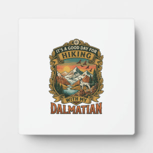 Good Day Hiking Dalmatian Dog Mountains River Plaque