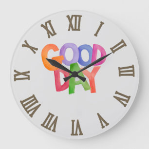 Good Day Large Clock