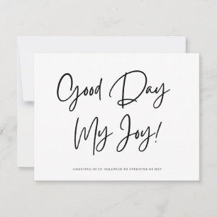 Good Day My Joy! Flat Notecard