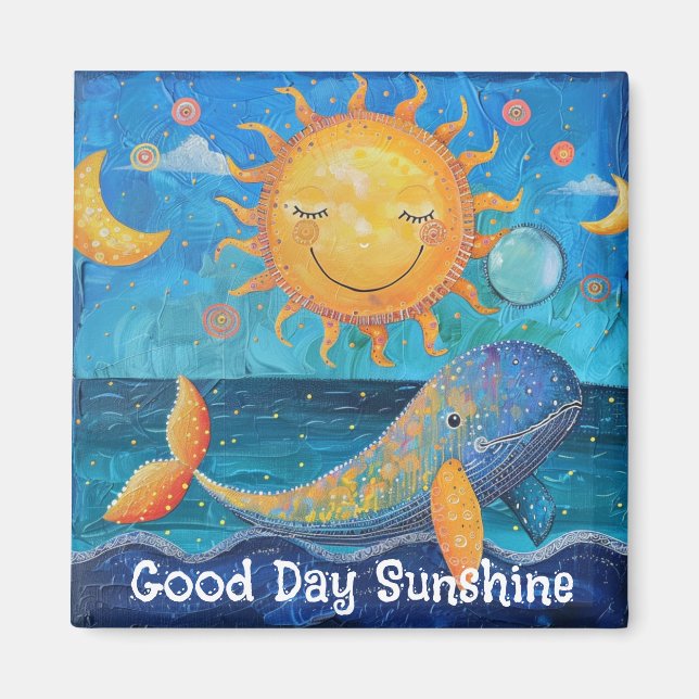 Good Day Sunshine Magnet (Front)