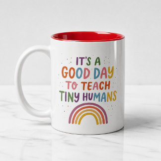 Good Day Tiny Humans Colourful Rainbow Teacher  Two-Tone Coffee Mug