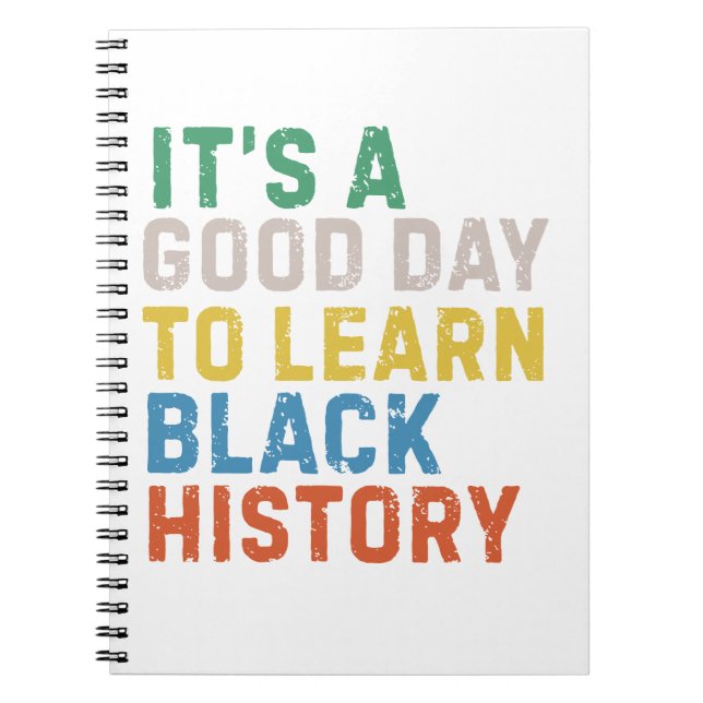 Good Day To Learn Black History Notebook (Front)