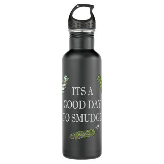 Good Day to Smudge 710 Ml Water Bottle