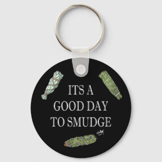 Good Day to Smudge Keychain