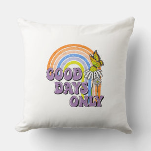 Good Days Only Butterfly Rainbow Retro Positive Throw Pillow