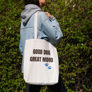 Good Dog Great Mood Tote Bag