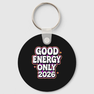Good Energy Only 2026 Retro Bubble Letter Design  Keychain