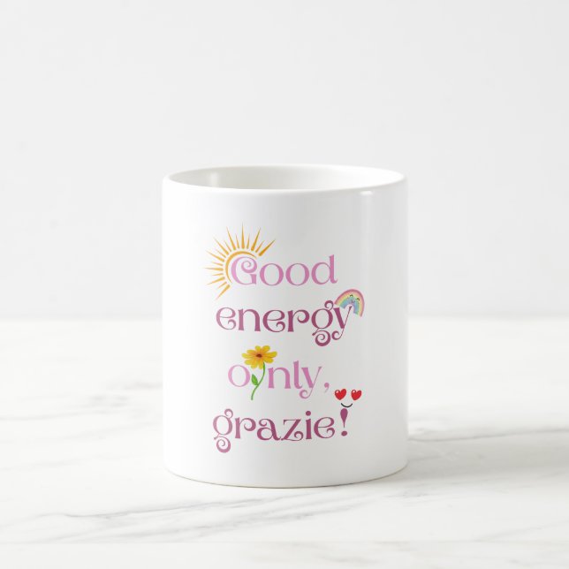Good energy only, grazie! coffee mug (Center)