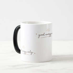 Good Energy Only Minimalist Positive Magic Mug