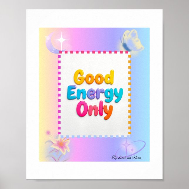 Good Energy Only – Vibrant Gradient Lettering  Poster (Front)