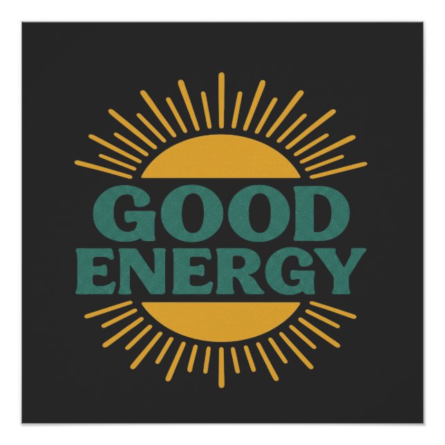 Good Energy- Retro Sunburst Positive Vibes Design Poster (Front)