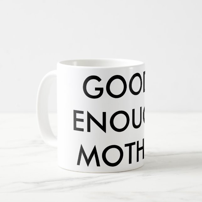 good-enough mother mug for coffee dreams and colic (Front Left)