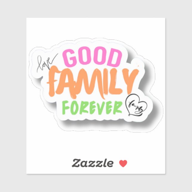 Good Family Forever Stickers (Sheet)
