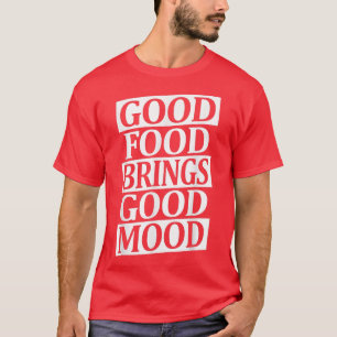 Good Food Brings Good Mood Ramen Lover Asian Food T-Shirt