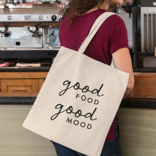 Good Food Good Mood   Modern Food Lover Foodie Tote Bag