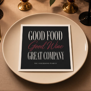 Good Food Good Wine Great Company Personalized Napkin