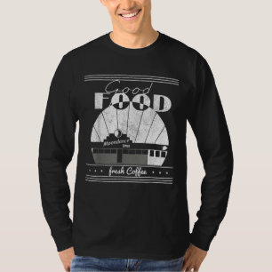 Good food Moondances diner Freshs coffee Trend T-Shirt