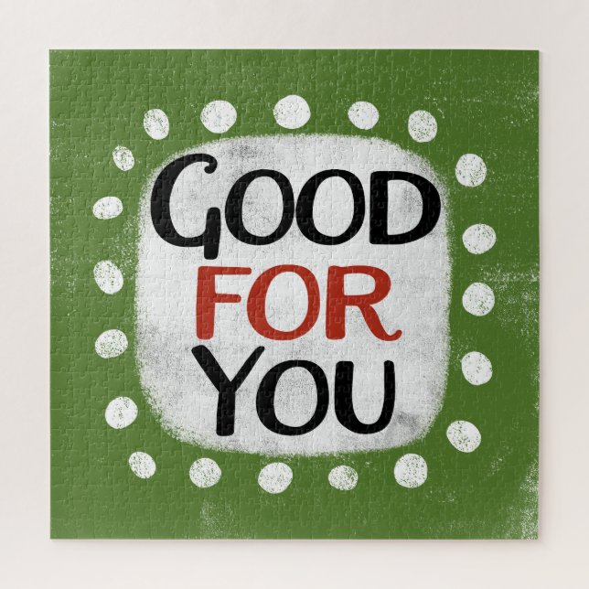 Good For You Jigsaw Puzzle (Vertical)