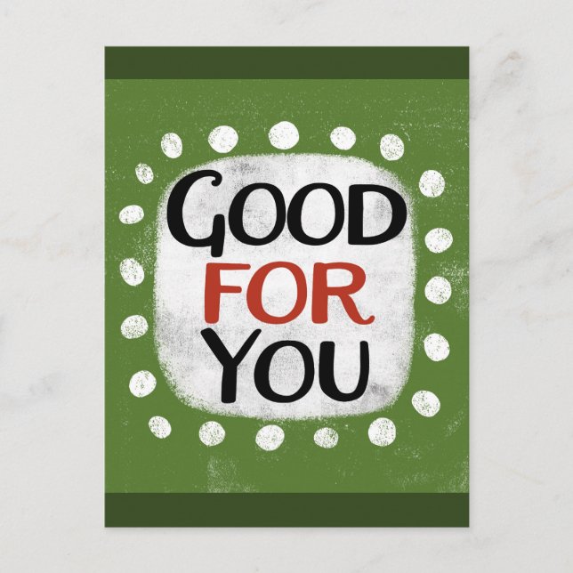 Good For You Postcard (Front)