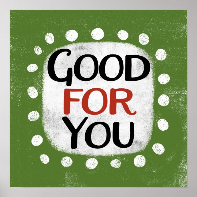 Good For You Poster Wall Art (Front)
