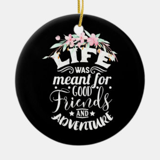 Good Friends And Adventure Ceramic Ornament