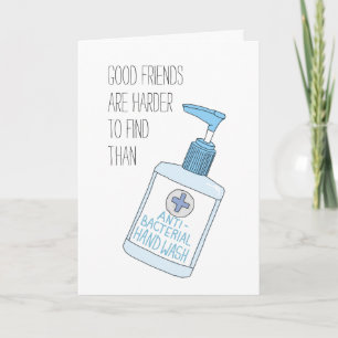 good friends are harder to find social distancing card