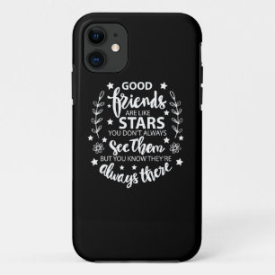 Good Friends Are Like Stars iPhone 11 Case