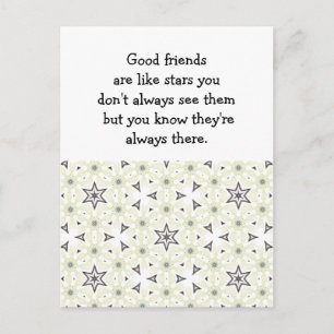 Good friends  are like stars Custom Quote Postcard