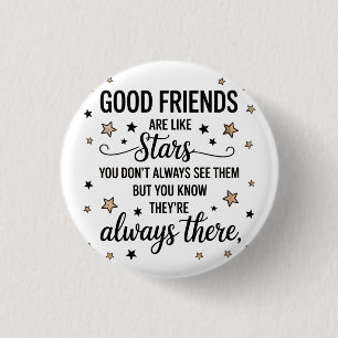 Good Friends Are Like Stars Inspirational Quote 1 Inch Round Button
