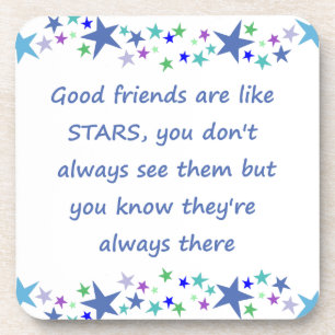 Good Friends are like Stars Inspirational Quote Coaster