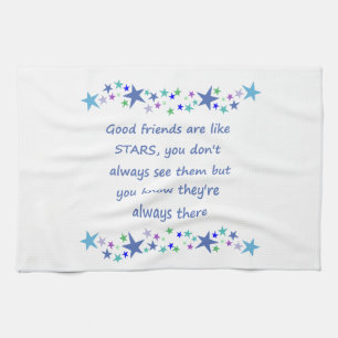 Good Friends are like Stars Inspirational Quote Kitchen Towel