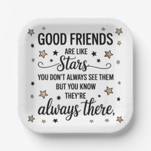 Good Friends Are Like Stars Inspirational Quote Paper Plate