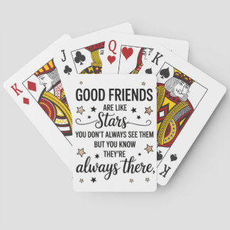 Good Friends Are Like Stars Inspirational Quote Playing Cards