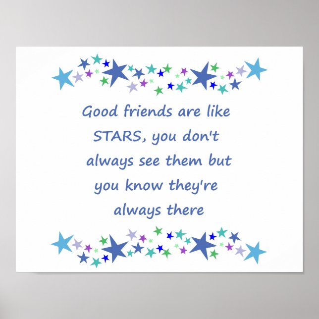 Good Friends are like Stars Inspirational Quote Poster (Front)