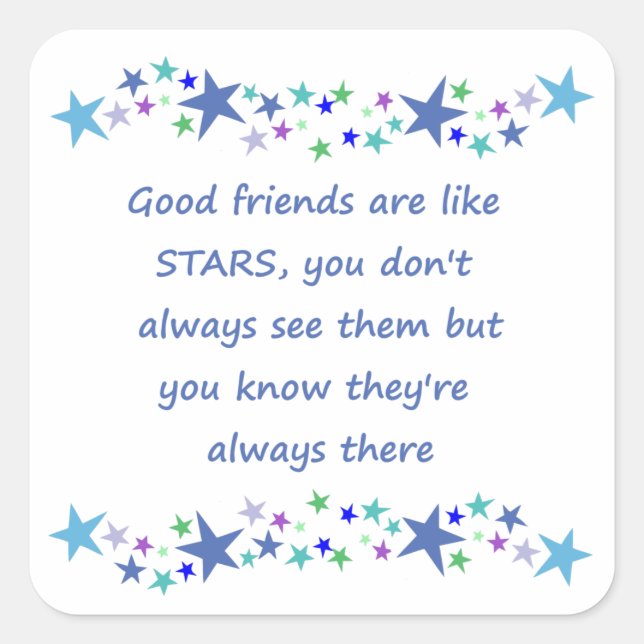 Good Friends are like Stars Inspirational Quote Square Sticker (Front)